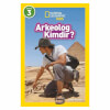 National Geographic Kids Arkeolog Kimdir?