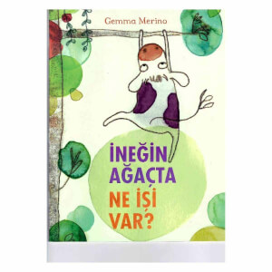 İneğin Ağaçta Ne İşi Var?