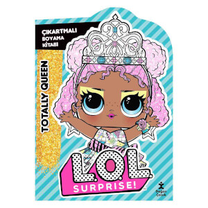 L.O.L. Surprise! - Totally Queen - Çıkartmalı Boyama Kitabı