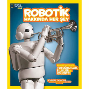 National Geographic Kids Robotik Hakkında Her Şey