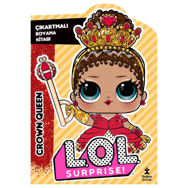 L.O.L. Surprise! - Crown Queen - Çıkartmalı Boyama Kitabı