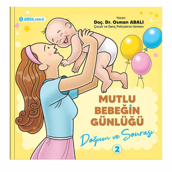 Mutlu Bebeğin Günlüğü 2: Doğum ve Sonrası